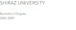 SHIRAZ University Theatre Arts Management Bachelor's Degree 2005-2009